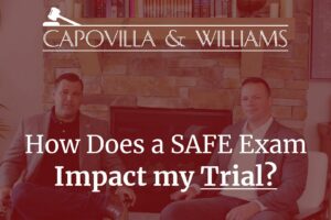 how does a safe exam impact my trial